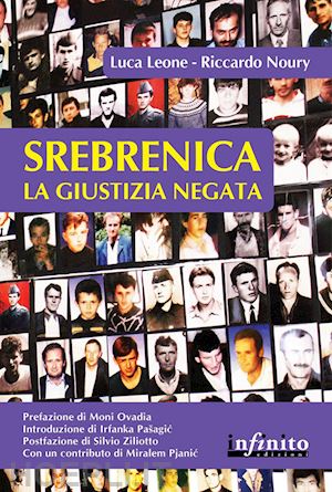 leone luca; noury riccardo - srebrenica. la giustizia negata