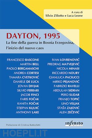 ziliotto silvio; leone luca - dayton 1995 - la fine della guerra in bosnia-erzogovina