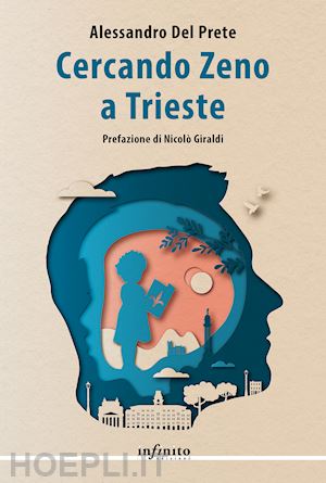 del prete alessandro - cercando zeno a trieste