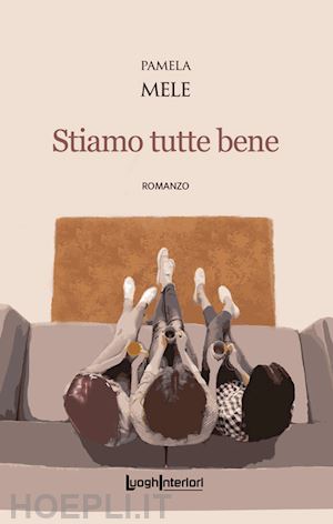 mele pamela - stiamo tutte bene