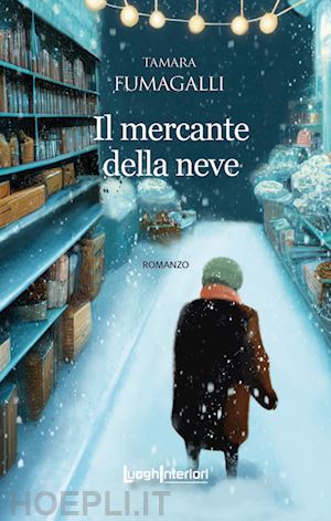 fumagalli tamara - il mercante della neve