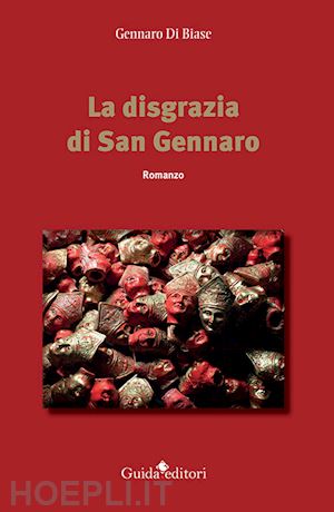 di biase gennaro - la disgrazia di san gennaro