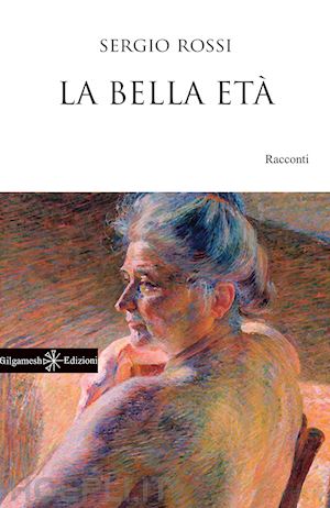 rossi sergio - la bella età. con libro in brossura