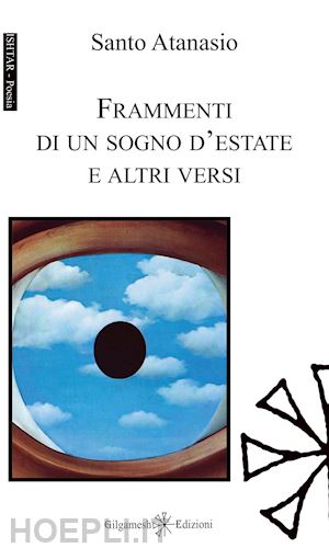 atanasio santo - frammenti di un sogno d'estate e altri versi. con libro in brossura