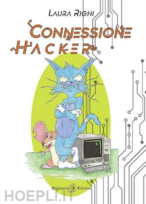 righi laura - connessione hacker