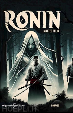 felici matteo - ronin