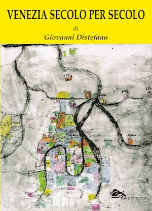 distefano giovanni - venezia secolo per secolo