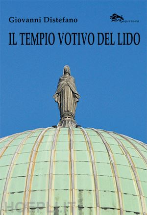 distefano giovanni - il tempio votivo del lido di venezia