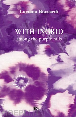 boccardi luciana - with ingrid among the purple hills