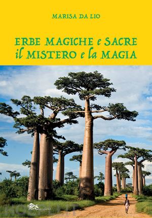 da lio marisa - erbe magiche e sacre. il mistero e la magia