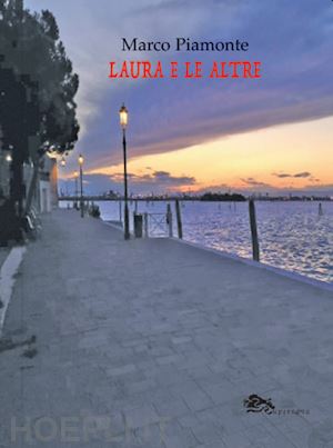 piamonte marco - laura e le altre