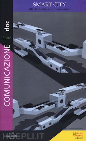 morcellini m. (curatore) - comunicazione punto doc n° 10 - smart city luglio /agosto 2014