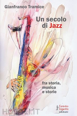 tramice gianfranco - un secolo di jazz