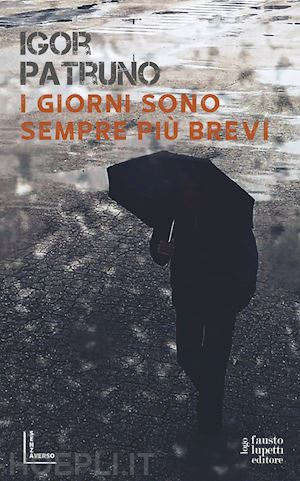 patruno igor - i giorni sono sempre piu' brevi