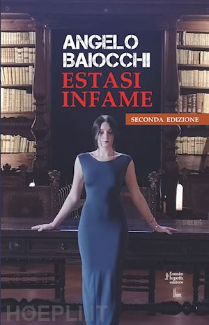 baiocchi angelo - estasi infame