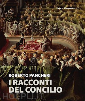 pancheri roberto - i racconti del concilio. ediz. integrale