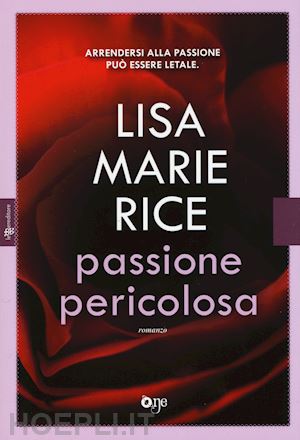 rice lisa marie - passione pericolosa