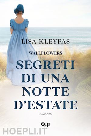 kleypas lisa - segreti di una notte d'estate. wallflowers. vol. 1