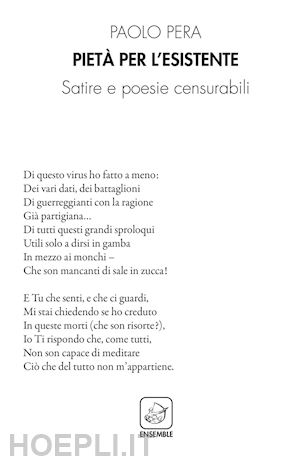 pera paolo - pietà per l'esistente. satire e poesie censurabili