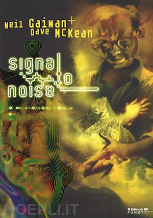 gaiman neil; mckean dave - signal to noise
