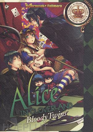 quinrose; fujimaru mamenosuke - alice in cloverland. bloody twins. vol. 4