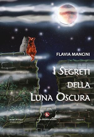 mancini flavia' - i segreti della luna oscura