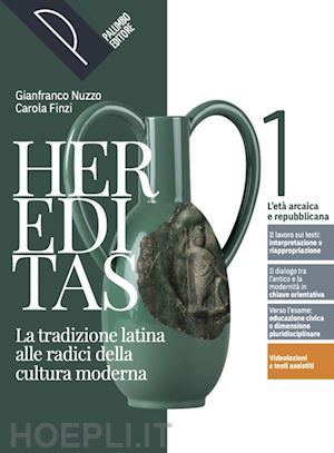 nuzzo gianfranco; finzi carola - hereditas. la tradizione latina alle radici della cultura moderna. con il nuovo