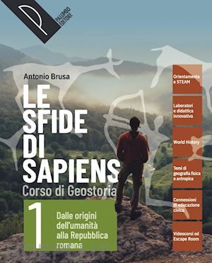 brusa antonio - sfide di sapiens. con atlante cartaceo. per le scuole superiori. con e-book. con