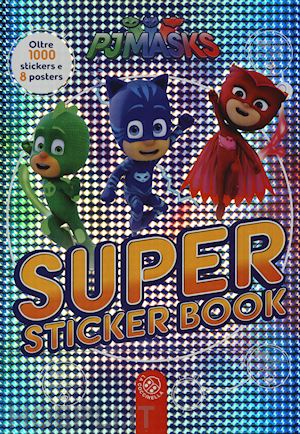 aa.vv. - super sticker book. pj masks. con adesivi. ediz. a colori