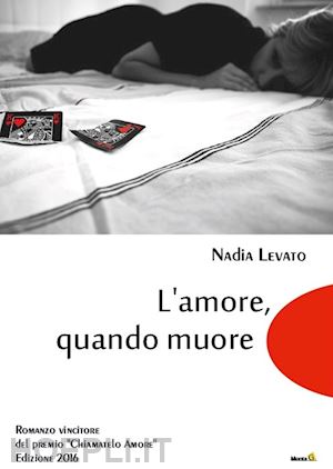 levato nadia - l'amore, quando muore