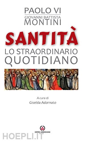 adornato giselda - santi e felici. montini paolo vi