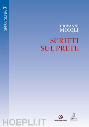 moioli giovanni - scritti sul prete