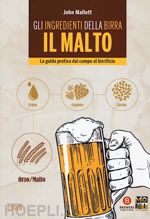 mallett - ingredienti della birra. il malto