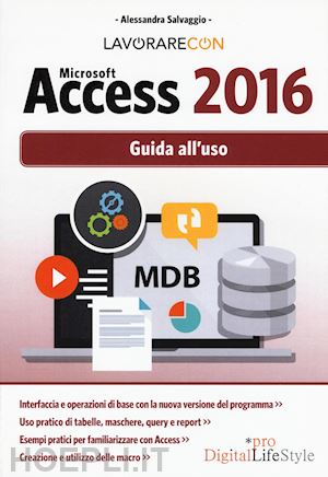 salvaggio alessandra - lavorare con access 2016