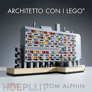 alphin tom - architetto con i lego