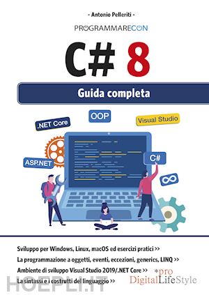 pelleriti antonio - programmare con c# 8. guida completa