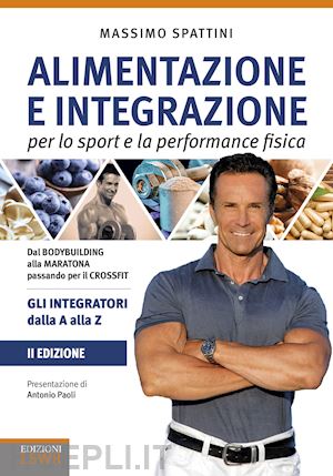 spattini massimo - alimentazione e integrazione per lo sport e la performance fisica