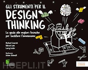 lewrick michael; link patrick; leifer larry - strumenti per il design thinking