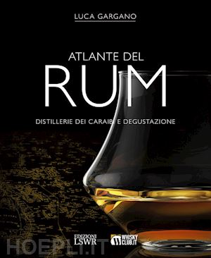 gargano luca - atlante del rum
