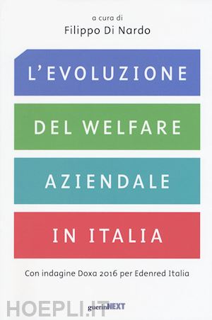 di nardo filippo ( a cura di) - evoluzione del welfare aziendale in italia