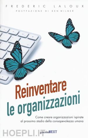 laloux frederic - reinventare le organizzazioni