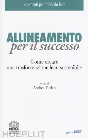 furlan a. (curatore) - allineamento per il successo