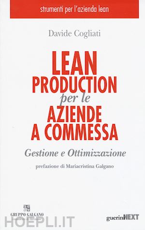 cogliati davide - lean production per le aziende a commessa