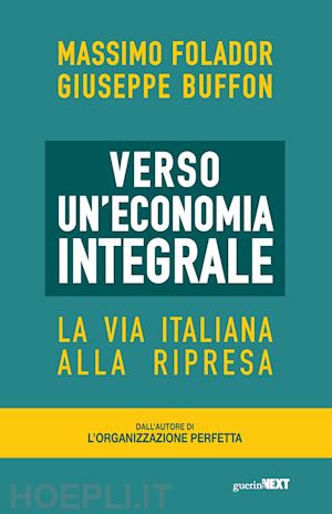 folador massimo; buffon giuseppe - verso un'economia integrale