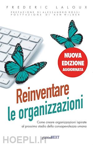 laloux frederic - reinventare le organizzazioni