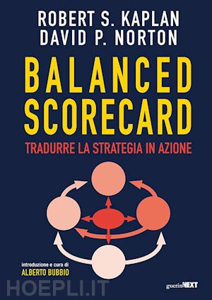 kaplan robert s.; norton david p.; bubbio a. (curatore) - balanced scorecard