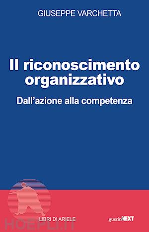 varchetta giuseppe - il riconoscimento organizzativo