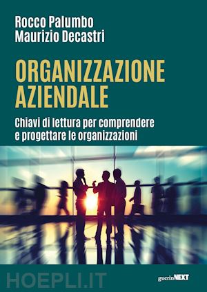 palumbo rocco; decastri maurizio - organizzazione aziendale