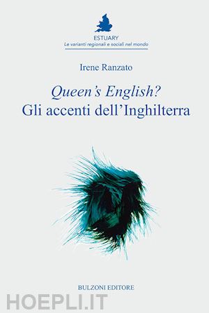 ranzato irene - queen's english? gli accenti dell'inghilterra