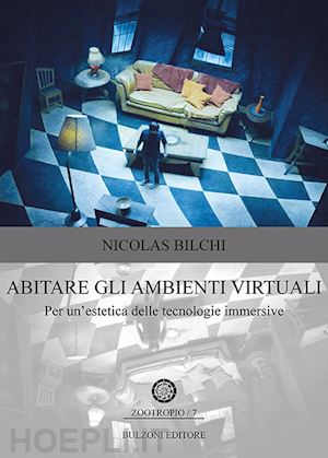 bilchi nicolas - abitare gli ambienti virtuali